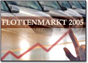 Flottenmarkt 2005: Solides Wachstum